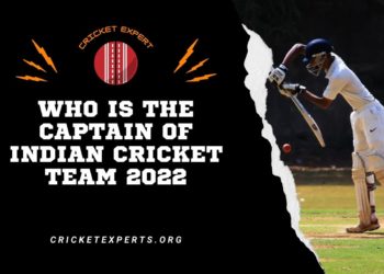 Who Is The Captain Of Indian Cricket Team 2022